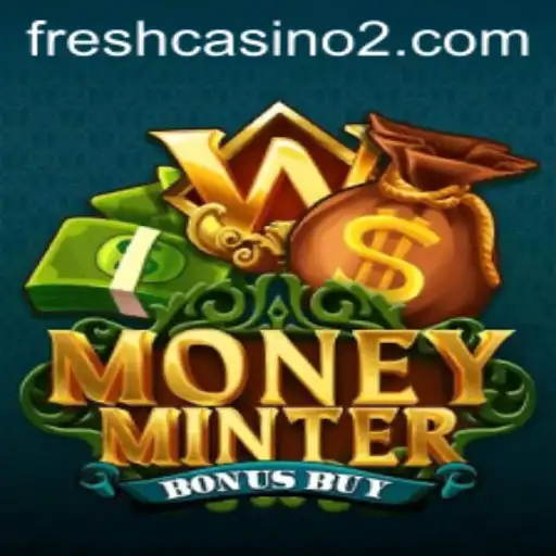Exploring MoneyMinterBonusBuy: A Comprehensive Guide to the Game